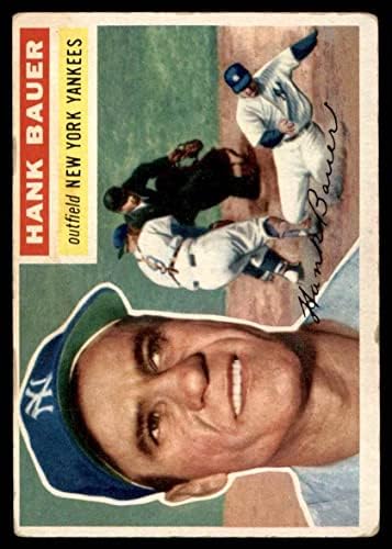 1956 Topps 177 С Ханк Бауэром Ню Йорк Янкис (Бейзболна картичка) (Бяла завъртане) ДОБРИ янкис