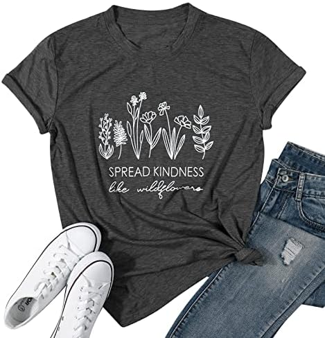 Женска тениска с изображение на Доброта И Положително Изказване, Вдъхновяваща Тениска за Любителите на Растения, Ежедневни Тениска За Учители