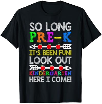 Тениска So Long Pre-K Kindergarten Here I Come Тениска с надпис pre-k graduation