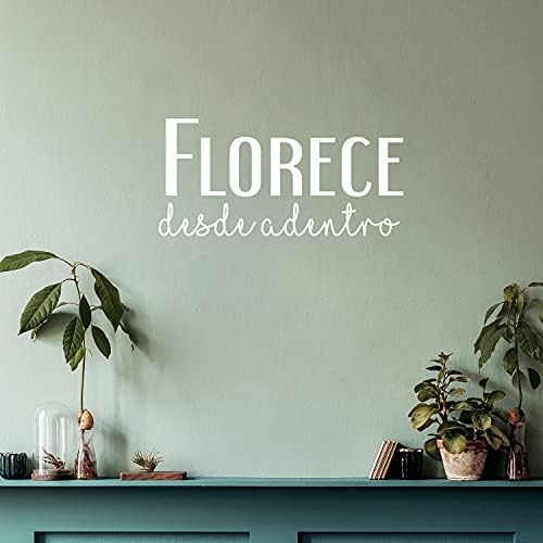Vinyl Стикер на стената - Florece Desde Adentro /Bloom отвътре - 12 x 25 - Модерен Скъпа Стикер с Вдъхновяващи Цитати на испански за Дома, Спални, Кабинет, Дневна, Офис декор (Черен)