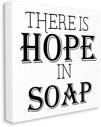 Stupell Industries В сапунена фраза Чистотата на банята има надежда, Дизайн: Gail Green Licensing and Design Wall Art, 30 x