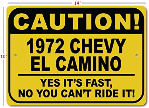 1972 72 Знак бърз автомобил Chevy EL Camino Внимателно и Метален Знак Новост, Стена Декор на Пещерата на Човека, Знак на гараж