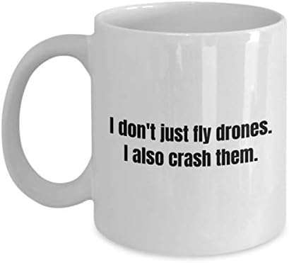 Забавна чаша с Дроном - Подаръци за Квадрокоптера - Подарък за беспилотника - Забавен подарък за Дрона - Аз не съм просто