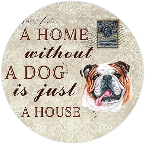 Къща без Куче-това е просто Къща, Кръгла Забавно Метална Табела за кучета, Табела с Отпечатъци от кучешки Лапи,
