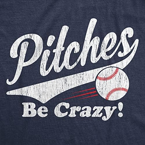 Мъжки t-shirt Pitches Be Crazy със Забавен Надпис Baseball Graphic Novelty Tee за Момчета