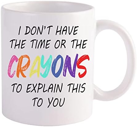 Не разполагате с време или с Цветни Моливи, за да Ви Обясня Това, Чаша за Равенство, Нов Керамичен Забавен подарък,