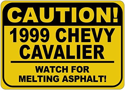 Знак Внимание, топене на асфалт CHEVY CAVALIER 1999 99 година на издаване - 12 x 18 Инча