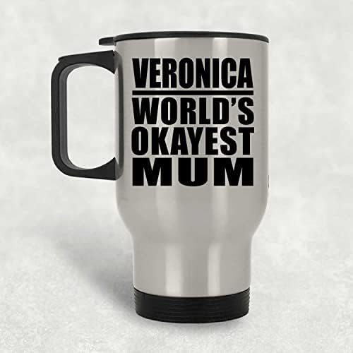 Designsify Вероника Най-Добрата Майка в света, Сребърен Пътна Чаша 14 грама, на Изолиран Чаша от Неръждаема Стомана,