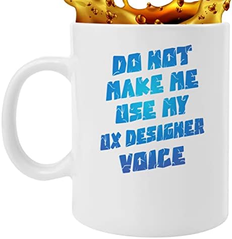 Кафеена Чаша Не Заставляй Ме Използвате Ми Ux Дизайн На Глас Медицински Сестри Смешно 619887